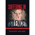 Suffering in Silence: Ministering to Those with Mental Illness - Hardcover