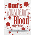 God's Almighty Blood Study Guide - Paperback