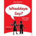 Whaddaya Say?: Guided Practice in Understanding Fast English - Paperback