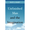 Unfinished Man and the Imagination: Toward an Ontology and a Rhetoric of Revelation - Paperback