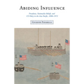Abiding Influence: Presidents, Nationalist Beliefs, and Us Policy in the Asia Pacific, 1898-1972 - Hardcover