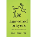 Answered Prayers: A Story of God's Guiding Hand - Paperback