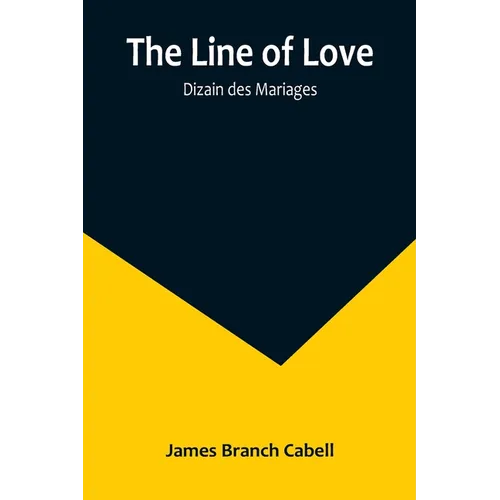 The Line of Love; Dizain des Mariages - Paperback