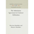 The Submission Agreement in Contract Arbitration - Hardcover