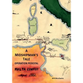 A Midshipman's Tale: Operation Pedestal, Malta Convoy August 1942 - Paperback