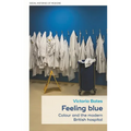 Feeling Blue: Colour and the Modern British Hospital - Hardcover