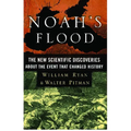 Noah's Flood: The New Scientific Discoveries about the Event That Changed History - Paperback