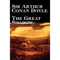 The Great Shadow by Arthur Conan Doyle, Fiction, Historical - Paperback
