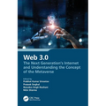 Web 3.0: The Next Generation's Internet and Understanding the Concept of the Metaverse - Paperback