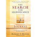 The Search for Significance Devotional Journal: A 10-Week Journey to Discovering Your True Worth - Paperback