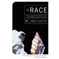 The Race: The Complete True Story of How America Beat Russia to the Moon - Paperback