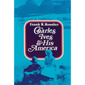 Charles Ives and His America - Paperback