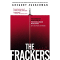 The Frackers: The Outrageous Inside Story of the New Billionaire Wildcatters - Paperback
