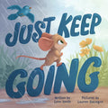 Just Keep Going - Hardcover