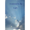 Awakended by the Light - Paperback