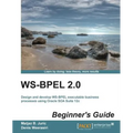 Ws-Bpel 2.0 Beginner's Guide - Paperback