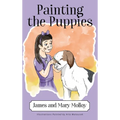 Painting the Puppies - Hardcover