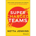 Supercharged Teams: How Every Manager Can Create a Culture of Excellence - Hardcover