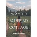 On My Way to Bluebird Cottage - Paperback