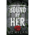 Bound by Her - Paperback