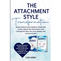 The Attachment Style Transformation - Paperback