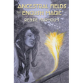 Ancestral Fields and English Magic - Paperback