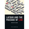 LaTour and the Passage of Law - Paperback