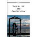 Sane Sex Life And Sane Sex Living - Paperback