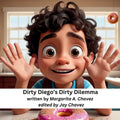 Dirty Diego's Dirty Dilemma - Paperback