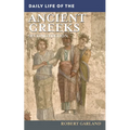 Daily Life of the Ancient Greeks - Hardcover