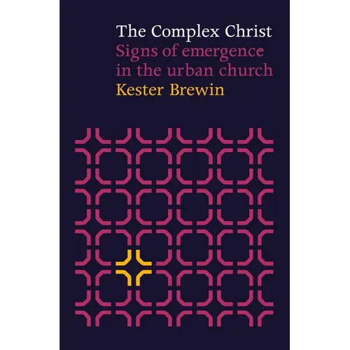 Complex Christ - Signs of Emergency in the Urban Church - Paperback