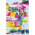 Living Art: Exercises for Igniting Creativity - Paperback