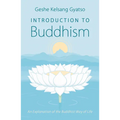 Introduction to Buddhism: An Explanation of the Buddhist Way of Life - Paperback
