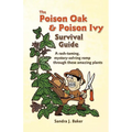 The Poison Oak and Poison Ivy Survival Guide - Paperback