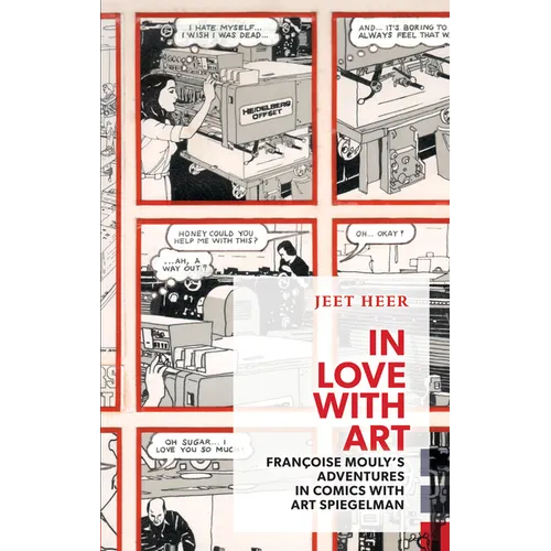 In Love with Art: Françoise Mouly's Adventures in Comics with Art Spiegelman - Paperback