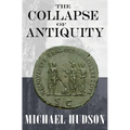 The Collapse of Antiquity - Hardcover