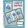 Grow: I Saw It Happen: A Child's Workbook about Witnessing Violence - Paperback