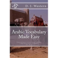 Arabic Vocabulary Made Easy: Using mnemonics to remember a huge list of Arabic vocabulary (300+ Words) - Paperback