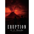 Eruption - Hardcover