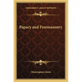 Papacy and Freemasonry - Paperback