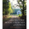 More Historic Rural Churches of Georgia - Hardcover