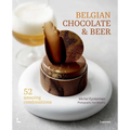 Belgian Chocolate & Beer: 50 Amazing Combinations - Hardcover