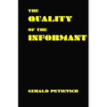 The Quality of the Informant - Paperback