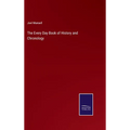 The Every Day Book of History and Chronology - Hardcover
