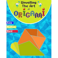 Unveiling The Art Of Origami: A Step-by-Step Guide for All Ages - Easy, Medium, and Hard Levels" - Paperback