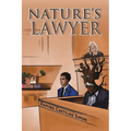 Nature's Lawyer - Paperback