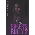 The Baker's Bully 2 - Paperback