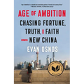 Age of Ambition: Chasing Fortune, Truth, and Faith in the New China - Paperback