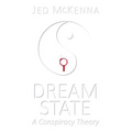 Dreamstate: A Conspiracy Theory - Paperback