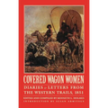 Covered Wagon Women, Volume 3: Diaries and Letters from the Western Trails, 1851 - Paperback